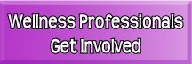 Wellness Professionals Get Involved